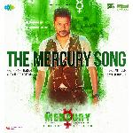The Mercury Song - Mercury - Gajendra Verma Song Download