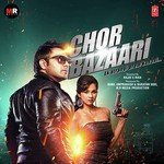 Chor Bazaari - Gajendra Verma Song Download